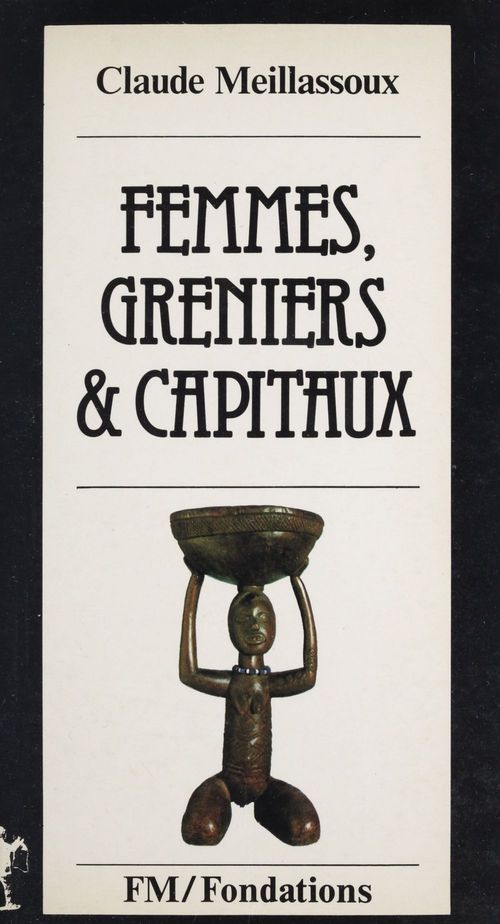 ebook cover of Femmes, greniers et capitaux, by Claude Meillassoux