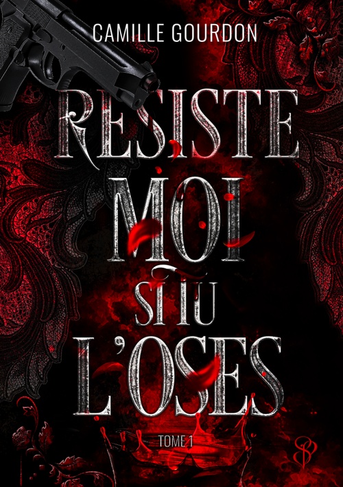ebook cover of Résiste-moi si tu l'oses, by Camille Gourdon