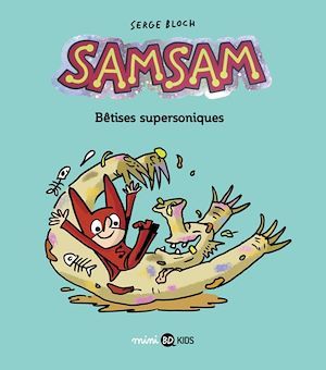 Couverture ebook de SamSam, Tome 06, de ASTRID SCARAMUS, Serge Bloch