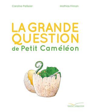 ebook cover of La grande question de Petit Caméléon, by Caroline Pellissier