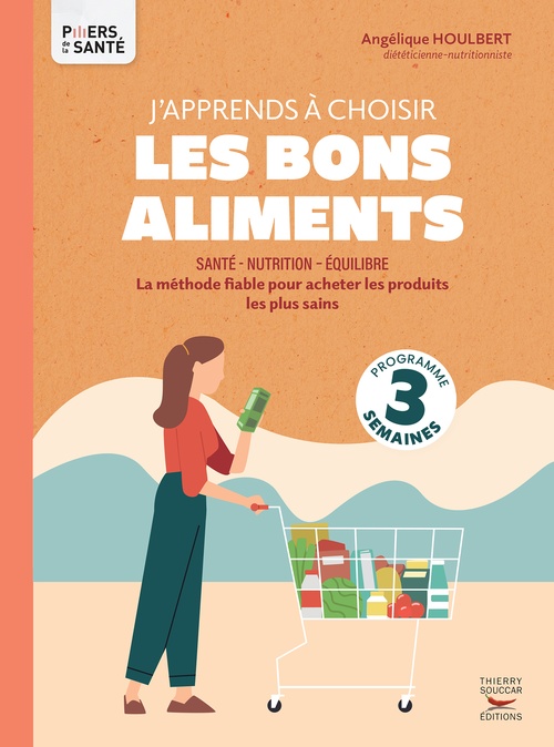 Couverture ebook de J'apprends à choisir les bons aliments, de Angélique Houlbert