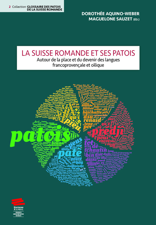 Couverture ebook de La Suisse romande et ses patois, de Maguelone Sauzet, Dorothée Aquino-weber