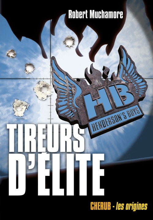 Couverture ebook de Henderson's Boys (Tome 6) - Tireurs d'élite, de Robert Muchamore