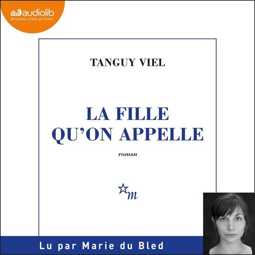 Couverture audiobook de La Fille qu'on appelle, de Tanguy Viel