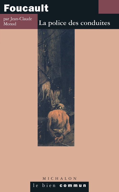 ebook cover of Foucault. La police des conduites, by Jean-claude Monod