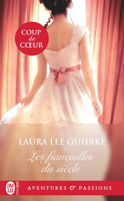 ebook cover of Les fiançailles du siècle, by Laura Lee Guhrke