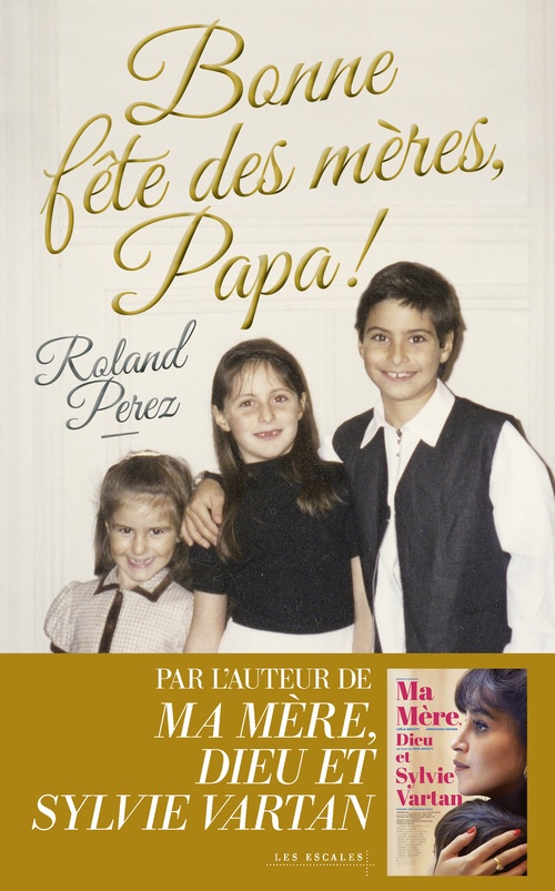 Couverture ebook de Bonne fête des mères, Papa !, de Roland Perez
