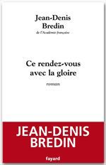 Couverture ebook de Ce rendez-vous avec la gloire, de Bredin-J.D