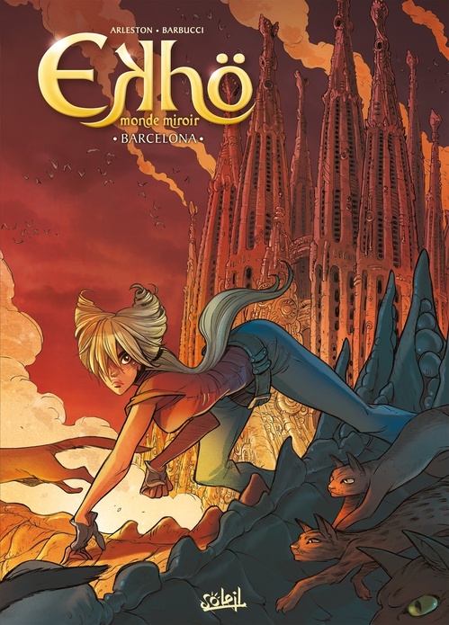 Couverture ebook de Ekhö Monde miroir T04 - Barcelona, de Christophe Arleston