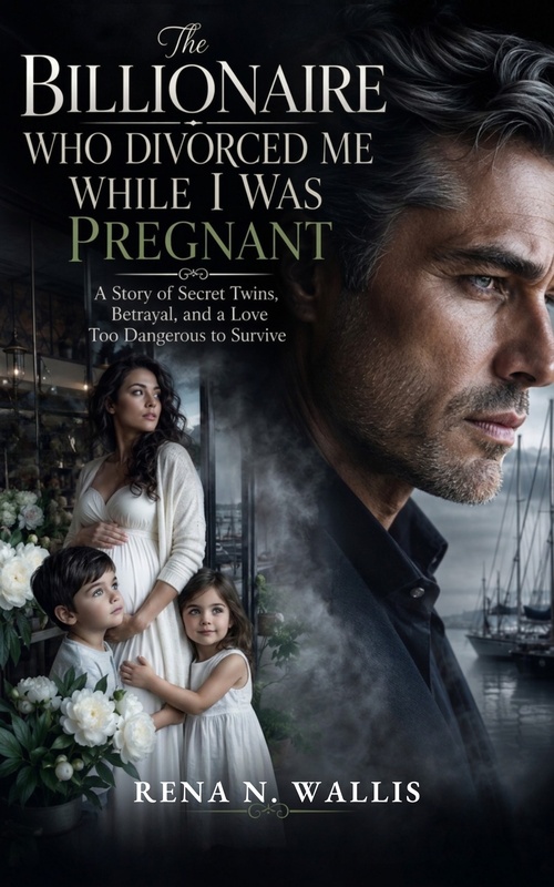 ebook cover of The Billionaire Who Divorced Me While I Was Pregnant, by Rena N. Wallis