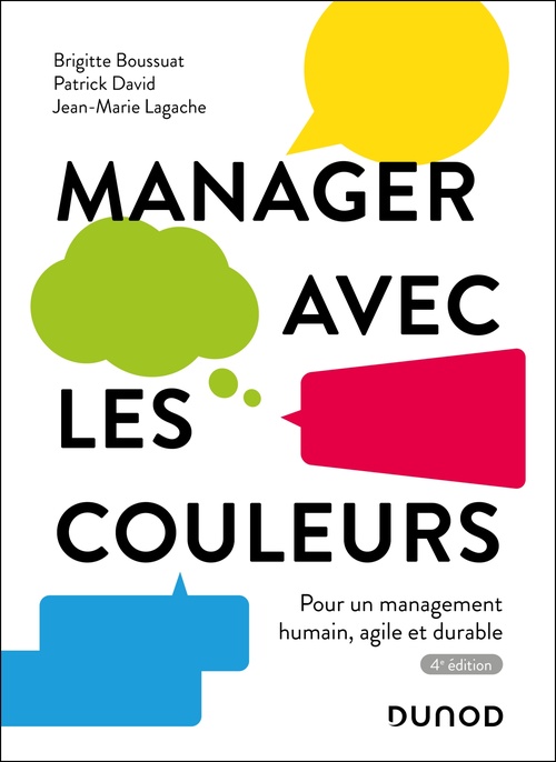 Couverture ebook de Manager avec les couleurs - 4e éd., de Brigitte Boussuat, Patrick David, Jean- Marie Lagache
