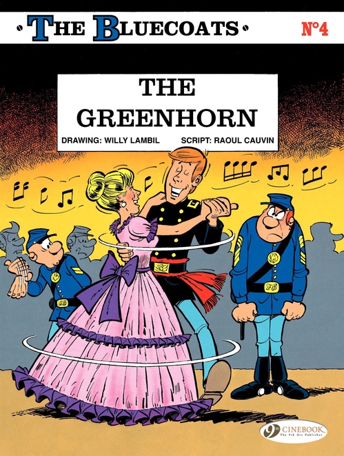 Couverture ebook de The Bluecoats - Volume 4 - The Greenhorn, de Raoul Cauvin, Willy Lambil