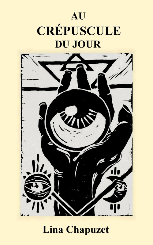 Couverture ebook de Au crépuscule du jour, de Lina Chapuzet