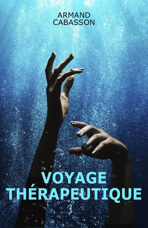 Couverture ebook de Voyage thérapeutique, de Armand Cabasson