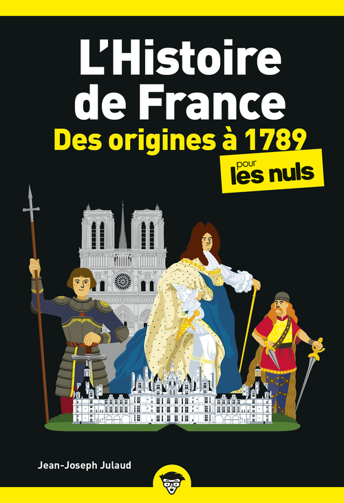 ebook cover of L'Histoire de France Poche Pour les Nuls - Des origines à 1789 NE, by Jean-Joseph Julaud