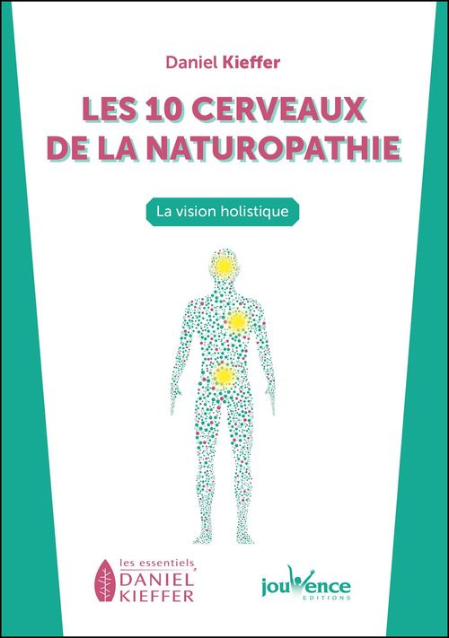 ebook cover of Les 10 cerveaux de la naturopathie , by Daniel Kieffer