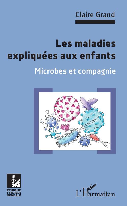 Couverture ebook de Les maladies expliquées aux enfants, de Claire Grand