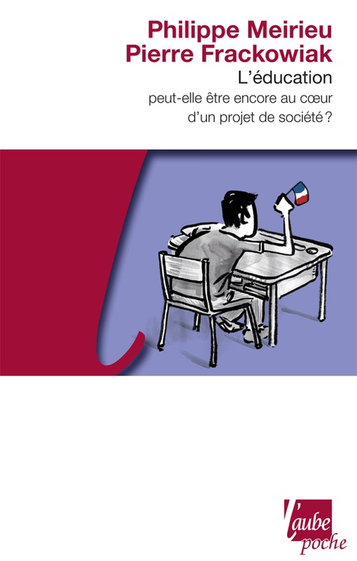 Couverture ebook de L'Éducation peut-elle être encore au coeur d'un projet de société ?, de Pierre Fracowiak, Philippe Meirieu
