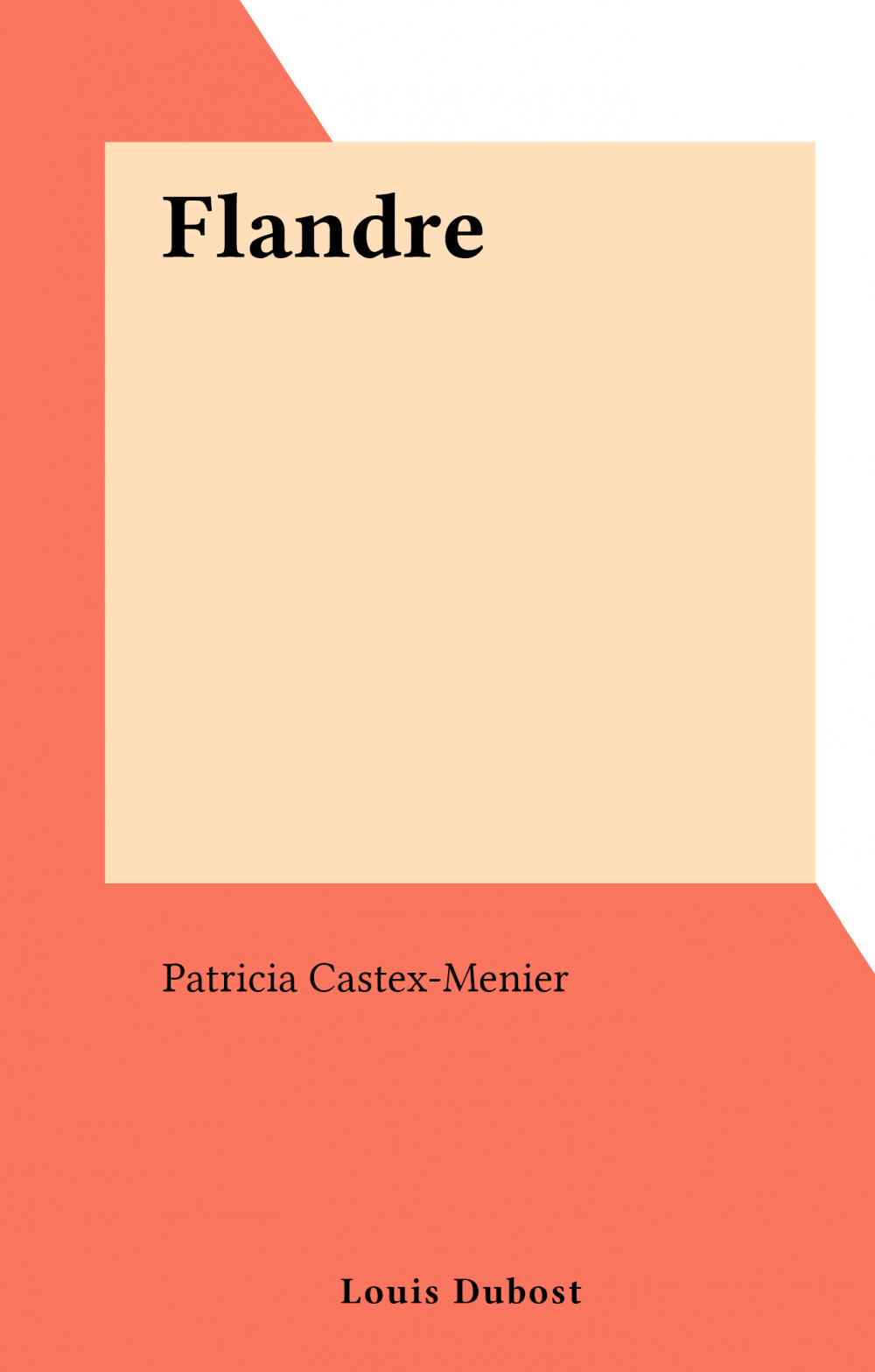 ebook cover of Flandre, by Patricia Castex-Menier
