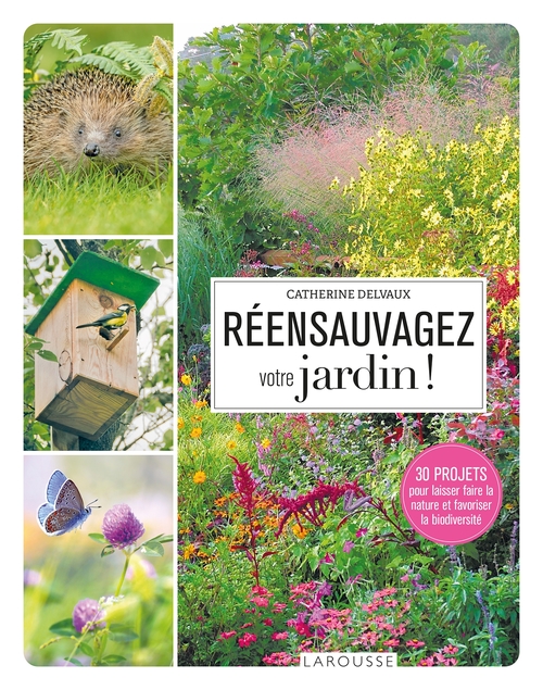 Couverture ebook de Réensauvagez votre jardin !, de Catherine Delvaux
