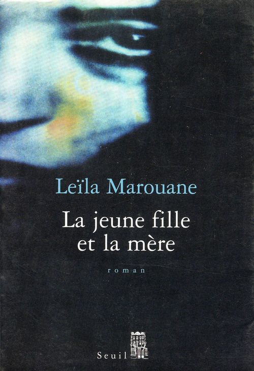 ebook cover of La jeune Fille et la Mère, by Leïla Marouane