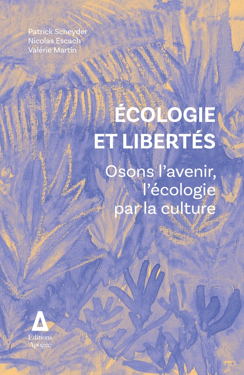 Couverture ebook de Écologie et libertés, de Patrick Scheyder, Nicolas Escach, Valérie Martin
