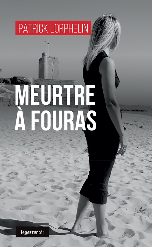 Couverture ebook de Meurtre à Fouras, de Patrick Lorphelin