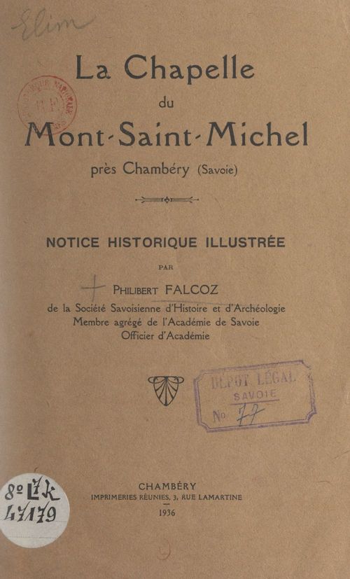 Couverture ebook de La chapelle du Mont-Saint-Michel près Chambéry (Savoie), de Philibert Falcoz