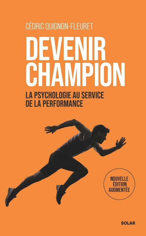 Couverture ebook de Devenir Champion - La Psychologie au service de la performance, de Cédric Quignon-Fleuret