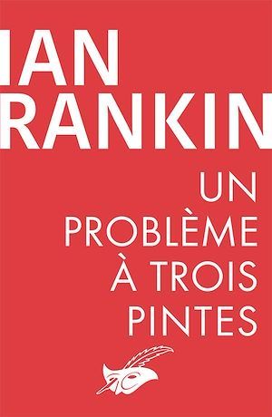Couverture ebook de Un problème à trois pintes, de Ian Rankin