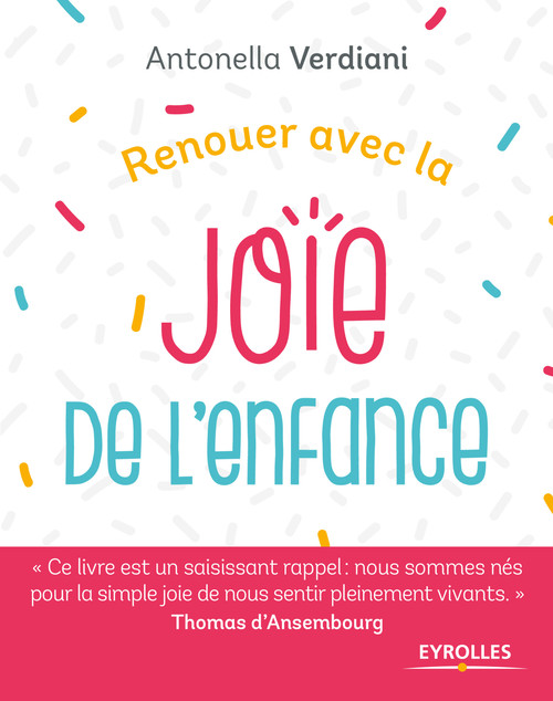 Couverture ebook de Renouer avec la joie de l'enfance, de Antonella Verdiani