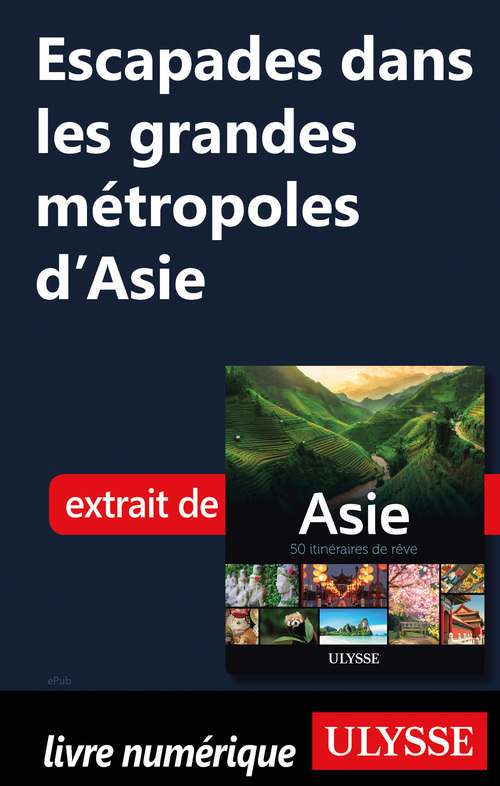 Couverture ebook de Escapades dans les grandes métropoles d'Asie, de Collectif