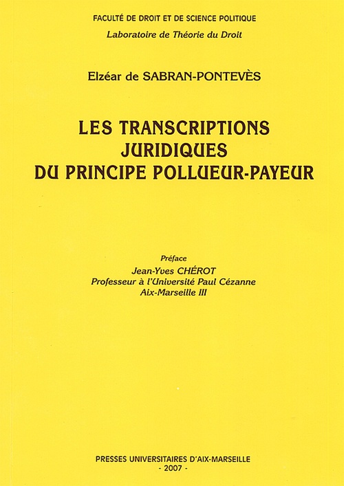 Couverture ebook de Les transcriptions juridiques du principe pollueur-payeur, de Elzéar de Sabran-pontevès
