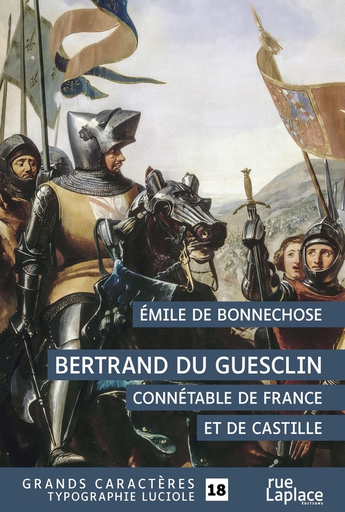 ebook cover of Bertrand Du Guesclin : Connétable de France et de Castille, by Émile de Bonnechose