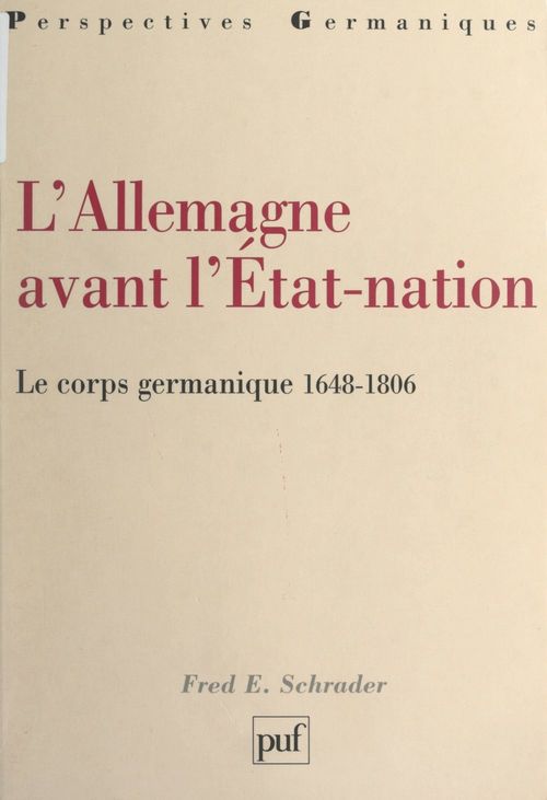 Couverture ebook de L'Allemagne avant l'État-nation, de Fred E. Schrader