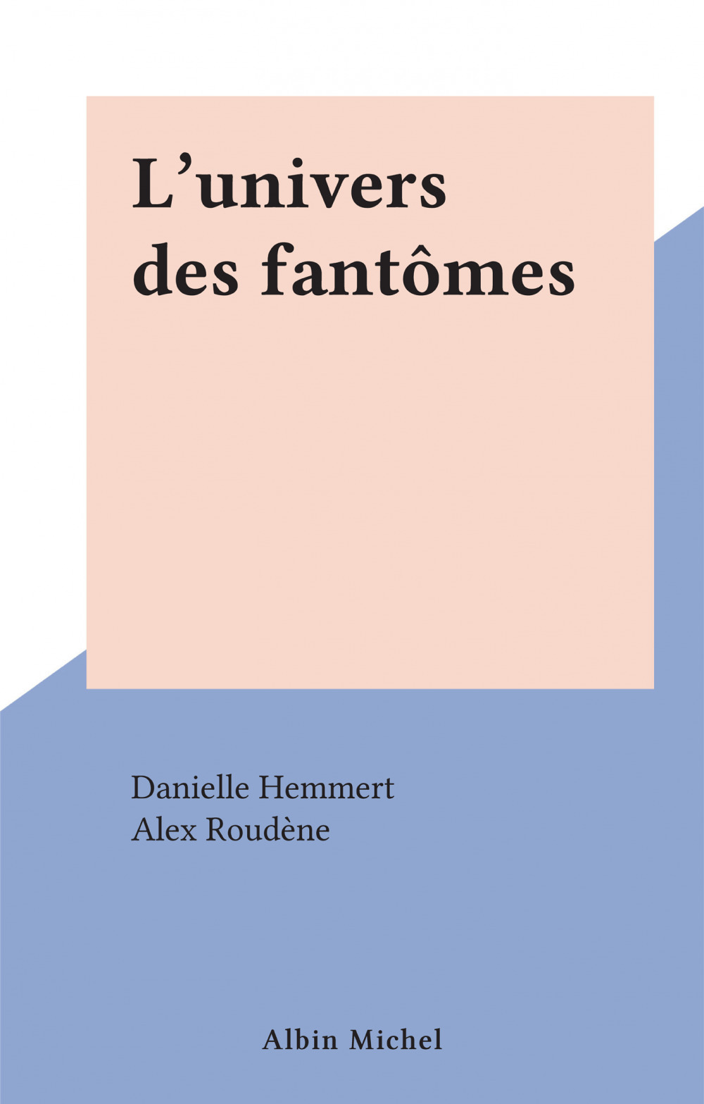ebook cover of L'univers des fantômes, by Alex Roudene, Danielle Hemmert