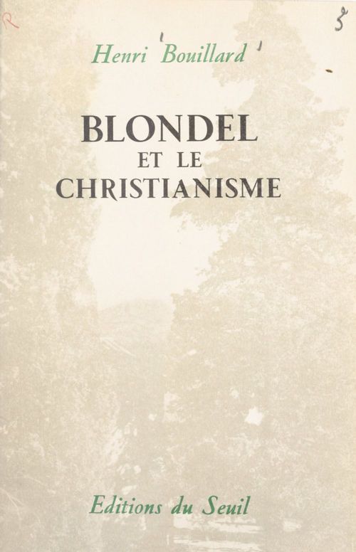 Couverture ebook de Blondel et le christianisme, de Henri Bouillard