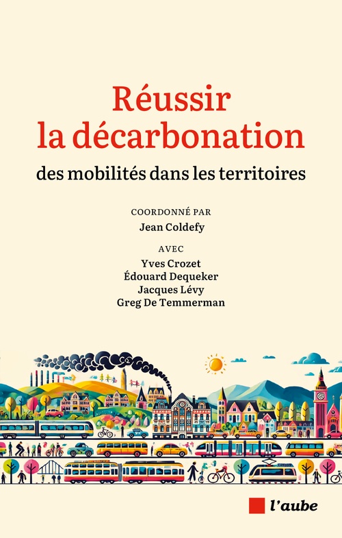 ebook cover of Mobilités et territoires : réussir la décarbonation, by Jean Coldefy
