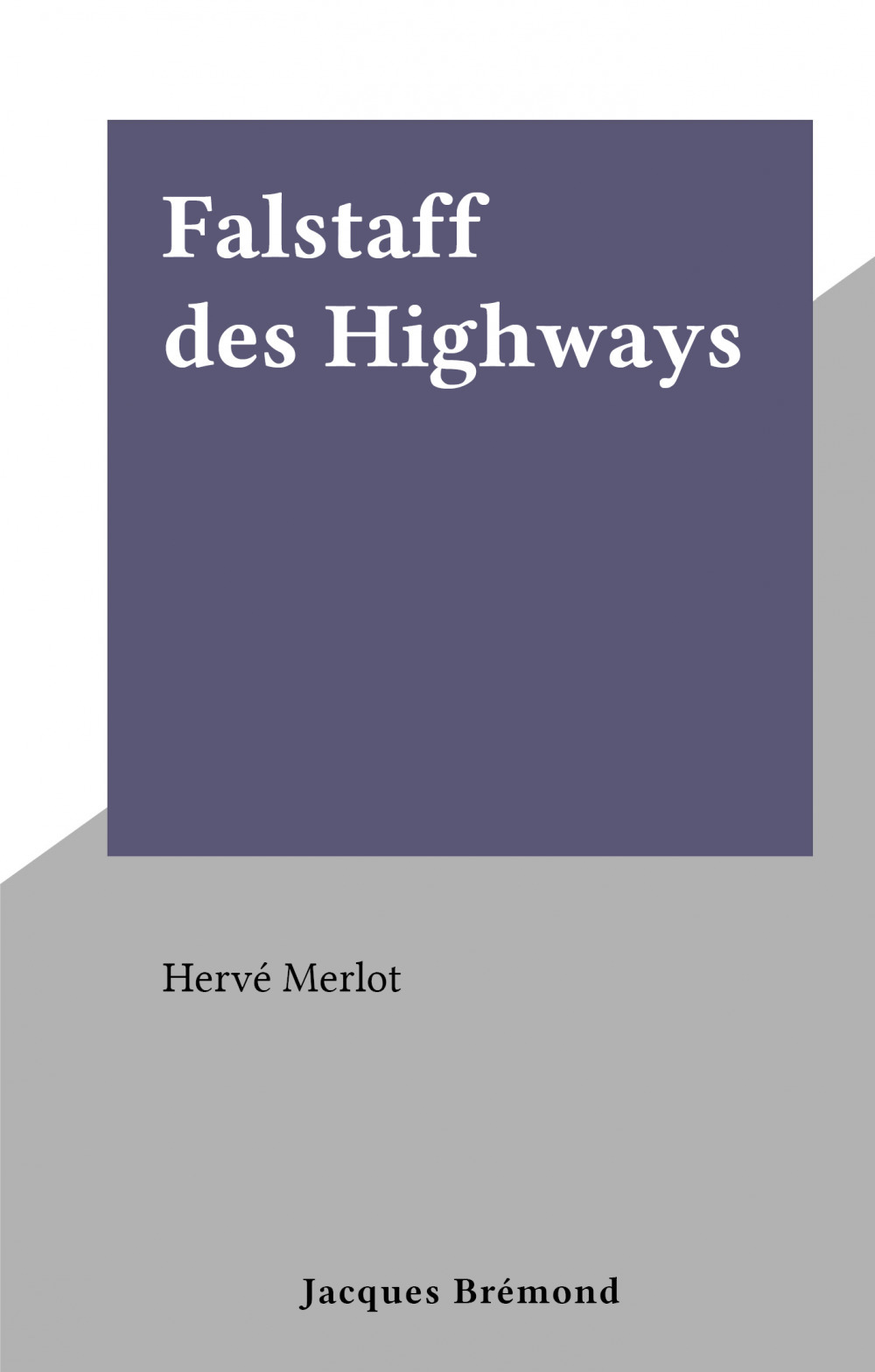 ebook cover of Falstaff des Highways, by Herve Merlot
