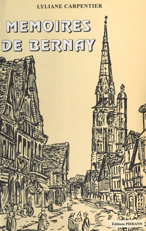 Couverture ebook de Mémoires de Bernay, de Lyliane Carpentier