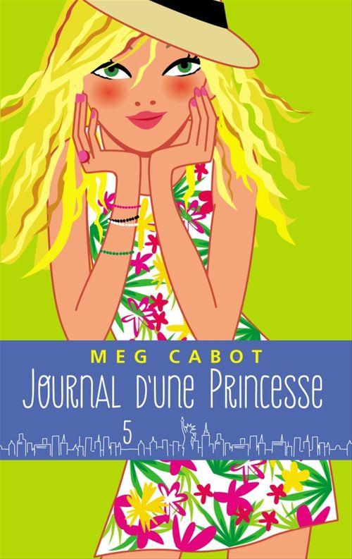Couverture ebook de Journal d'une princesse - Tome 5 - L'anniversaire, de Meg Cabot