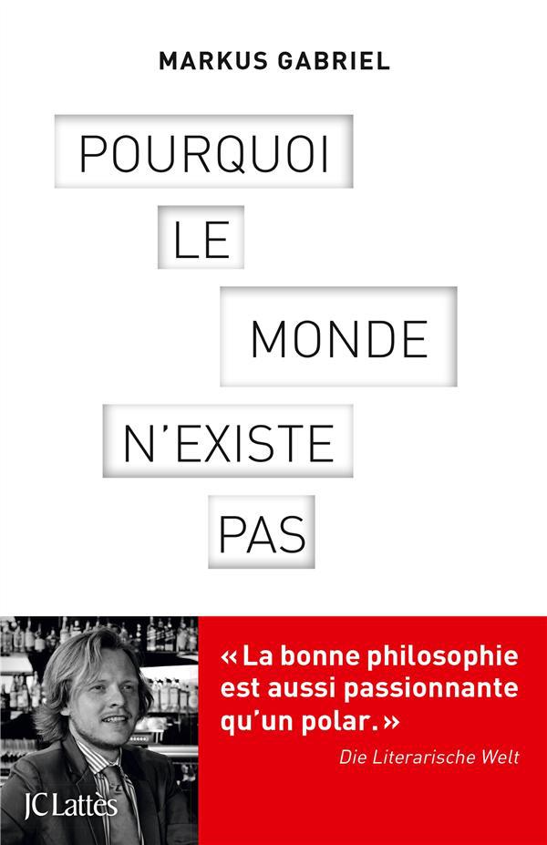ebook cover of Pourquoi le monde n'existe pas, by Markus Gabriel
