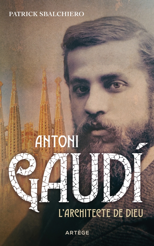 Couverture ebook de Antoni Gaudi, de Patrick Sbalchiero