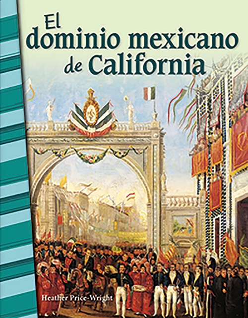 ebook cover of El dominio mexicano de California, by Heather Price-Wright