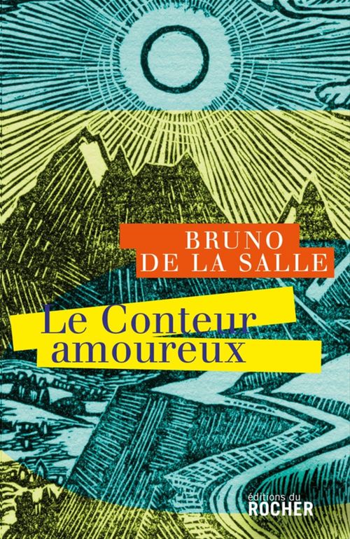 Couverture ebook de Le Conteur amoureux, de Bruno de La Salle