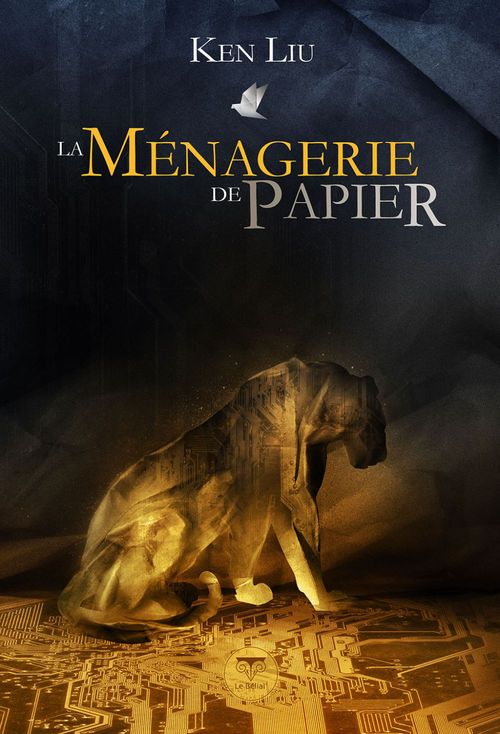 Couverture ebook de La Ménagerie de papier, de Ken Liu