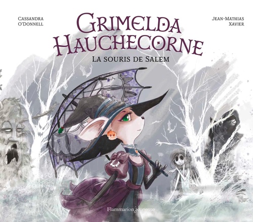 Couverture ebook de Grimelda Hauchecorne. La souris de Salem, de Cassandra O'Donnell