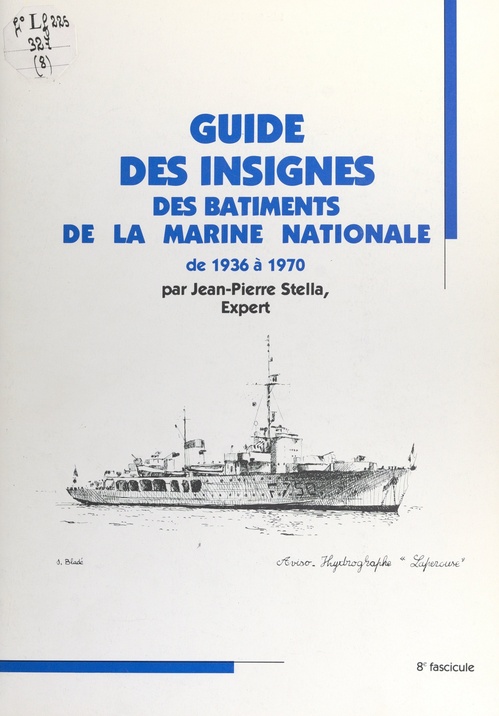 Couverture ebook de Guide des insignes des bâtiments de la Marine nationale de 1936 à 1970, de Jean-Pierre Stella