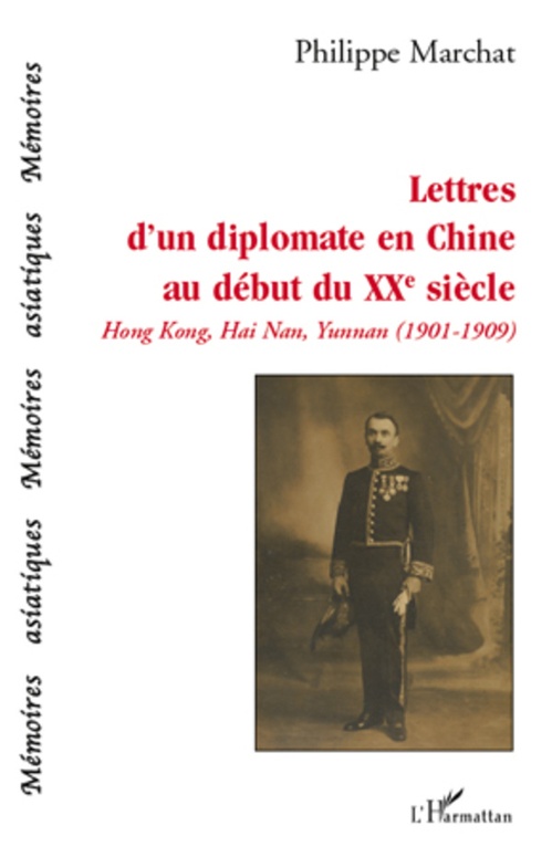 Couverture ebook de Lettres d'un diplomate en Chine au début du XXe siècle, de Philippe Marchat