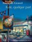 ebook cover of Kate, quelque part, by François Gravel